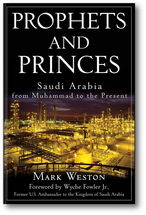 Prophets and Princes: Saudi Arabia from Muhammad to the Present book cover