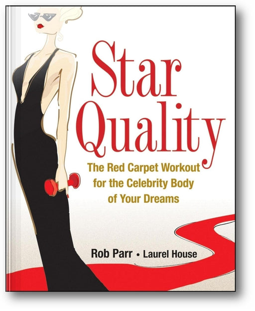 Star Quality: The Red Carpet Workout for the Celebrity Body of Your Dreams book cover