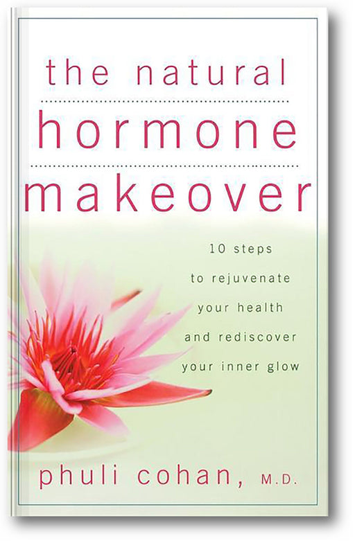 The Natural Hormone Makeover: 10 Steps to Rejuvenate Your Health and Rediscover Your Inner Glow book cover