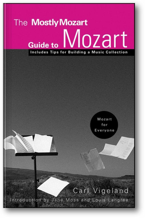 The Mostly Mozart Guide to Mozart book cover