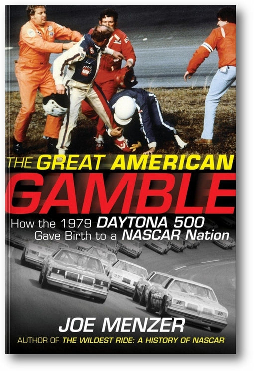 The Great American Gamble: How the 1979 Daytona 500 Gave Birth to a NASCAR Nation book cover