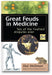 Great Feuds in Medicine: Ten of the Liveliest Disputes Ever book cover
