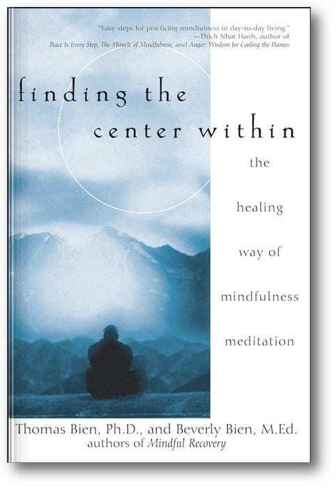 Finding the Center Within: The Healing Way of Mindfulness Meditation book cover