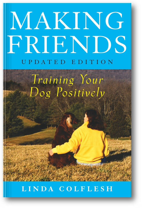 Making Friends: Training Your Dog Positively book cover