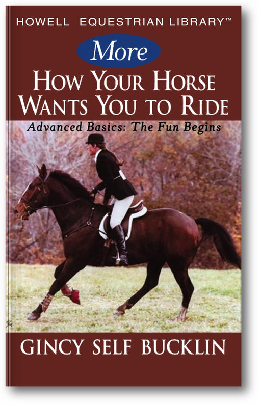 How Your Horse Wants You to Ride: Starting Out, Starting Over book cover