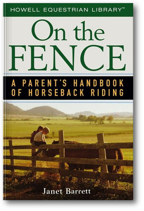 On the Fence: A Parent's Handbook of Horseback Riding book cover