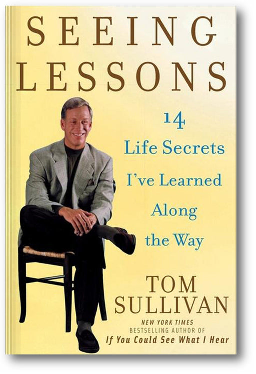 Seeing Lessons: 14 Life Secrets I've Learned Along the Way book cover