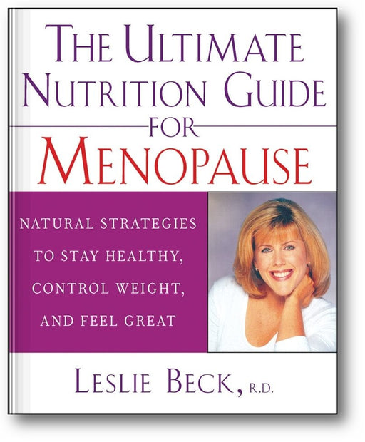 The Ultimate Nutrition Guide for Menopause: Natural Strategies to Stay Healthy, Control Weight, and Feel Great book cover