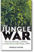 The Jungle War: Mavericks, Marauders and Madmen in the China-Burma-India Theater of World War II book cover