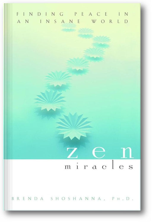 Zen Miracles: Finding Peace in an Insane World book cover