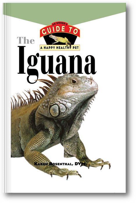Iguana: An Owner's Guide to a Happy Healthy Pet book cover