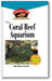 The Coral Reef Aquarium: An Owner's Guide to a Happy Healthy Fish book cover