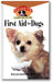 First Aid For Dogs: An Owner's Guide to a Happy Healthy Pet book cover