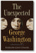 The Unexpected George Washington: His Private Life book cover
