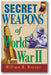 Secret Weapons of World War II book cover