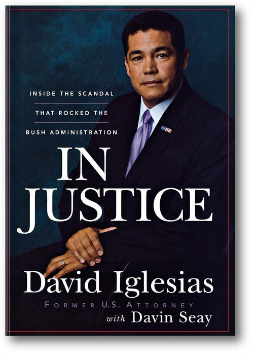 In Justice: Inside the Scandal That Rocked the Bush Administration book cover