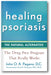 Healing Psoriasis: The Natural Alternative book cover