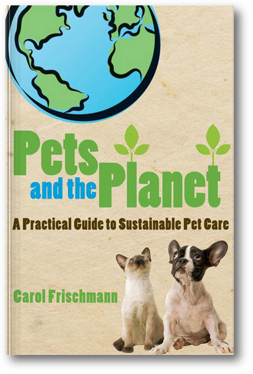 Pets and the Planet: A Practical Guide to Sustainable Pet Care book cover