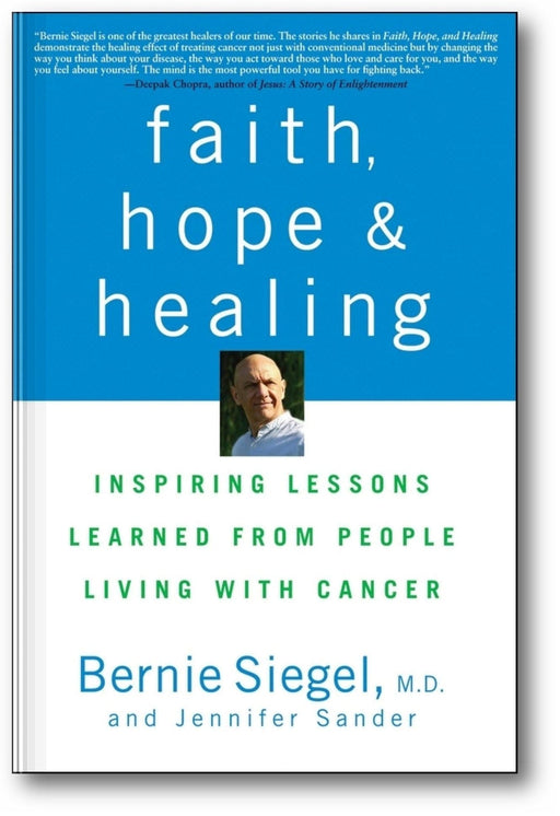 Faith, Hope and Healing: Inspiring Lessons Learned from People Living with Cancer book cover