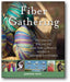 Fiber Gathering: Knit, Crochet, Spin, and Dye More than 20 Projects Inspired by America's Festivals book cover