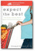 Expect the Best: Your Guide to Healthy Eating Before, During, and After Pregnancy, 2nd Edition book cover
