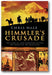 Himmler's Crusade: The Nazi Expedition to Find the Origins of the Aryan Race book cover