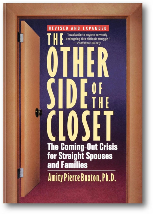 The Other Side of the Closet: The Coming-Out Crisis for Straight Spouses and Families book cover