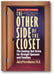 The Other Side of the Closet: The Coming-Out Crisis for Straight Spouses and Families book cover