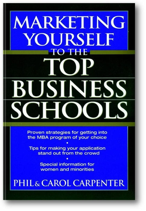 Marketing Yourself to the Top Business Schools book cover