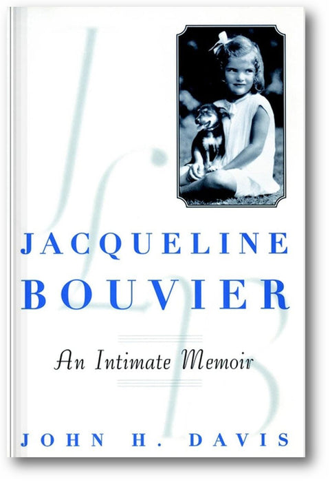 Jacqueline Bouvier: An Intimate Memoir book cover