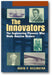 The Innovators, Trade: The Engineering Pioneers Who Transformed America book cover