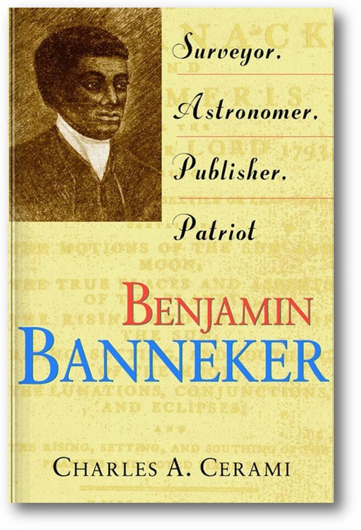 Benjamin Banneker: Surveyor, Astronomer, Publisher, Patriot book cover