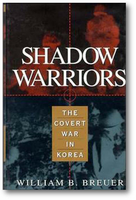 Shadow Warriors: The Covert War in Korea book cover