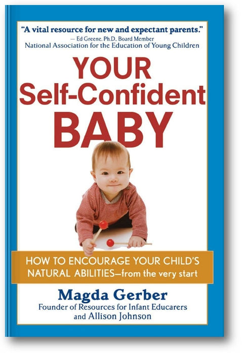 Your Self-Confident Baby by Magda Gerber with Allison Johnson — book cover
