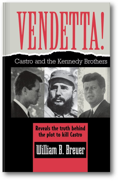 Vendetta!: Fidel Castro and the Kennedy Brothers book cover