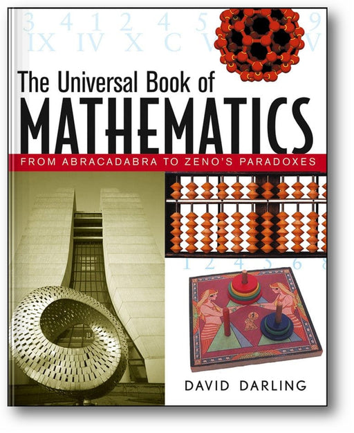 The Universal Book of Mathematics: From Abracadabra to Zeno's Paradoxes book cover
