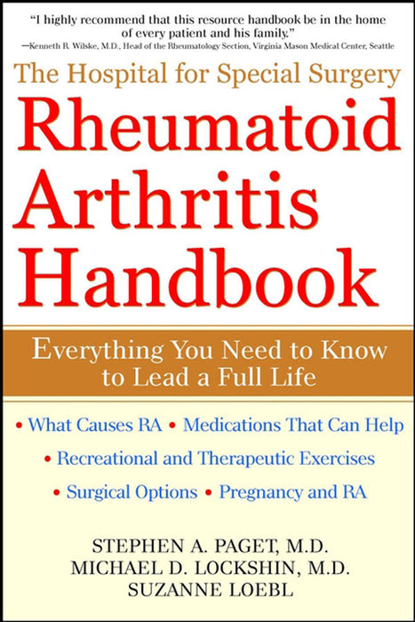 The Hospital for Special Surgery Rheumatoid Arthritis Handbook: Everything You Need to Know