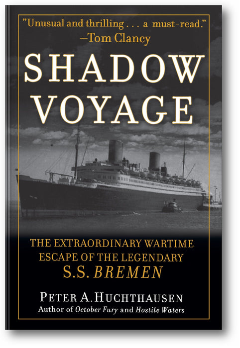 Shadow Voyage: The Extraordinary Wartime Escape of the Legendary SS Bremen book cover