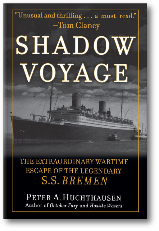 Shadow Voyage: The Extraordinary Wartime Escape of the Legendary SS Bremen book cover