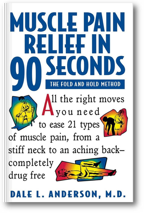Muscle Pain Relief in 90 Seconds: The Fold and Hold Method book cover