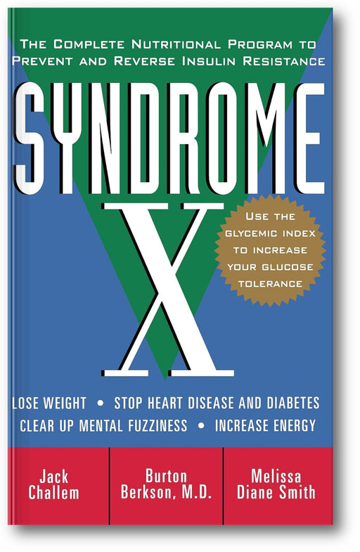 Syndrome X: The Complete Nutritional Program to Prevent and Reverse Insulin Resistance book cover