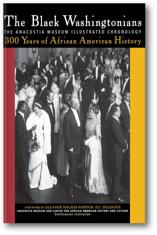 The Black Washingtonians: The Anacostia Museum Illustrated Chronology book cover