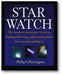 Star Watch: The Amateur Astronomer's Guide to Finding, Observing, and Learning about Over 125 Celestial Objects book cover