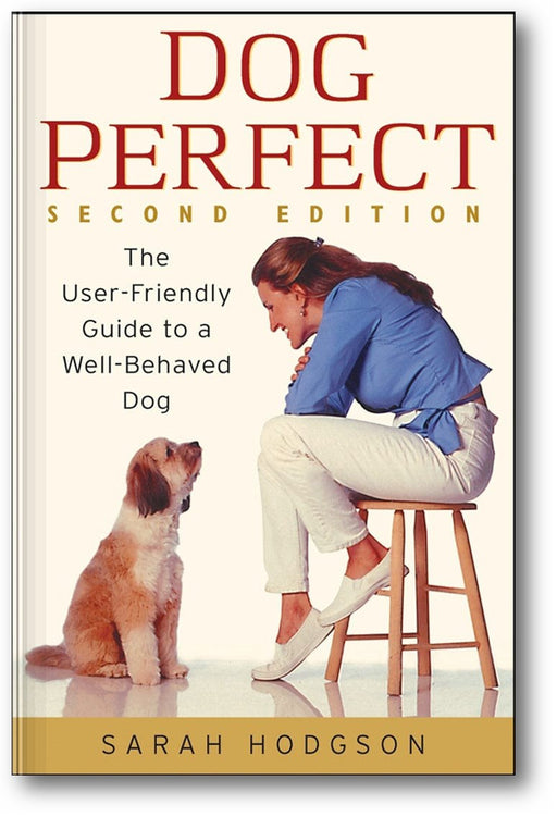 DogPerfect: The User-Friendly Guide to a Well-Behaved Dog book cover