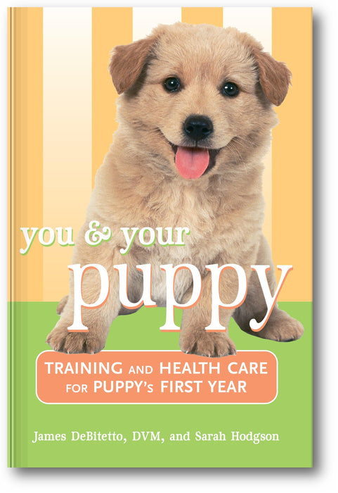 You and Your Puppy: Training and Health Care for Your Puppy's First Year book cover