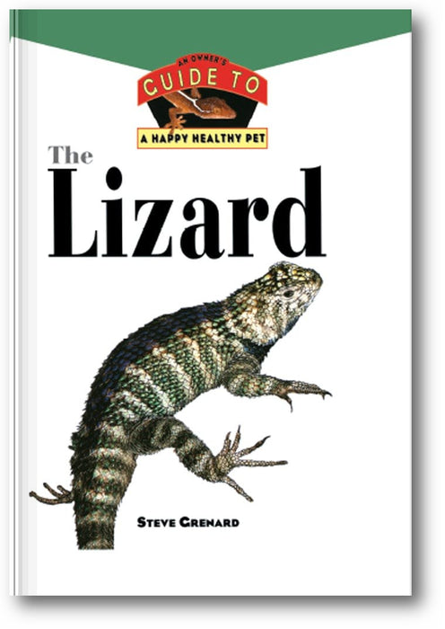 The Lizard: An Owner's Guide to a Happy Healthy Pet book cover