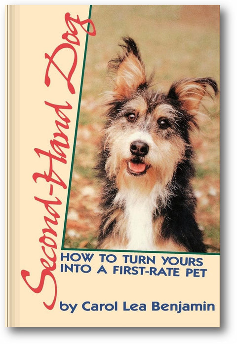 Second-Hand Dog: How to Turn Yours into a First-Rate Pet book cover