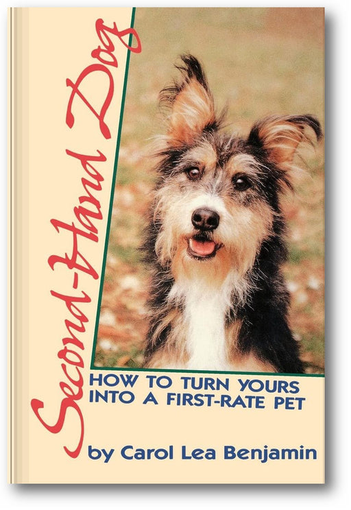 Second-Hand Dog: How to Turn Yours into a First-Rate Pet book cover