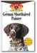 The German Shorthaired Pointer: An Owner's Guide to a Happy Healthy Pet book cover