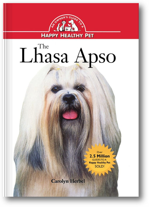 The Lhasa Apso: An Owner's Guide to a Happy Healthy Pet book cover